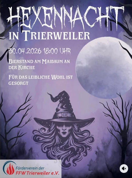 Ein Plakat zur Hexennacht in Trierweiler. Es zeigt eine Hexe mit einem Hut vor einem Mond und enthält Informationen zur Veranstaltung am 30.04.2026.