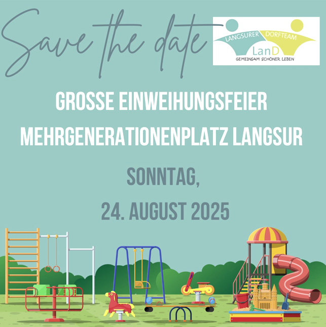 Einweihungsfeier Mehrgenerationenplatzes, © Langsurer Dorfteam