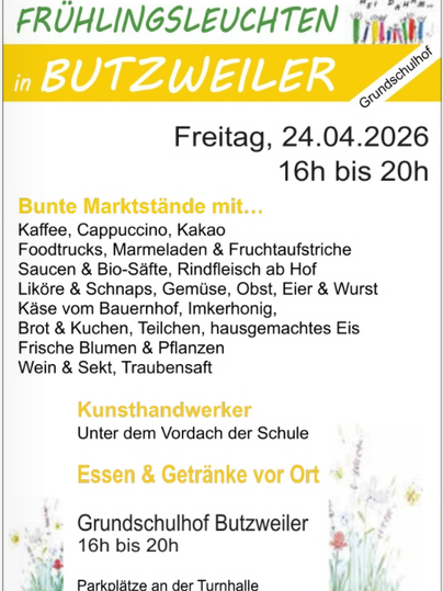Ein Plakat für die Veranstaltung "Frühlingsleuchten" in Butzweiler am 24. April 2026. Es zeigt verschiedene Marktstände mit Kaffee, Lebensmitteln, Kunsthandwerk und frischen Blumen.