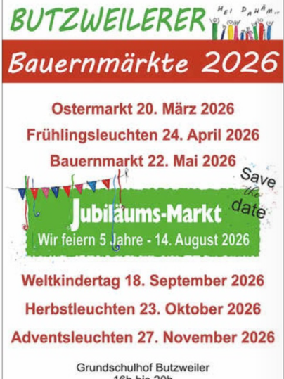 Eine Übersicht der Butzweilerer Bauernmärkte für 2026. Wichtige Termine sind darunter hervorgehoben, einschließlich des Jubiläumsmarkts am 14. August.