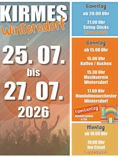 Ein buntes Plakat für die Kirmes in Wintersdorf, das die Termine und Veranstaltungen vom 25. bis 27. Juli 2026 ankündigt. Es enthält Informationen über Live-Musik, einen Familientag und verschiedene Aktivitäten.