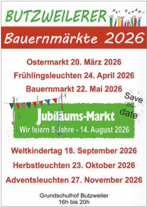 Eine Übersicht der Butzweilerer Bauernmärkte für 2026. Wichtige Termine sind darunter hervorgehoben, einschließlich des Jubiläumsmarkts am 14. August.
