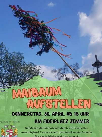 Ein Maibaum steht auf einem Platz, umgeben von frischem Grün und blauen Himmel. Die Veranstaltung findet am 30. April in Zemmer statt.