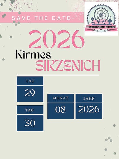 Plakat für die Kirmes Sirzenich am 30. und 31. August 2025. Es zeigt Programmhöhepunkte wie Kinderunterhaltung, Musik und verschiedene Aktivitäten.