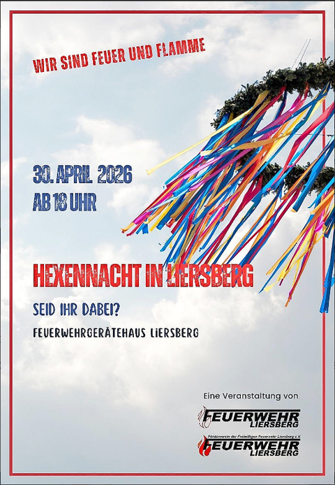 Ein Plakat für die Hexennacht in Liersberg am 30. April 2024. Die Veranstaltung beginnt um 18.00 Uhr am Lieschberja Maibaum, organisiert von der Feuerwehr Liersberg.