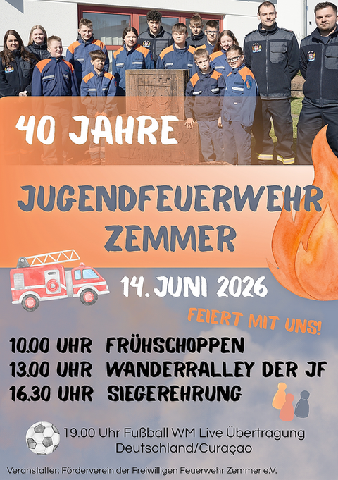 Eine Gruppe von Jugendlichen in Feuerwehruniform steht lächelnd vor einem Gebäude. Der Flyer kündigt das 40-jährige Jubiläum der Jugendfeuerwehr Zemmer mit verschiedenen Veranstaltungen an.