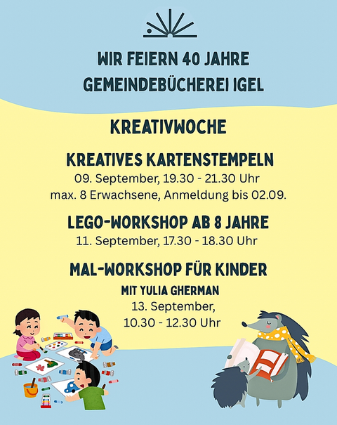 Ein fröhliches Plakat für die 40-Jahr-Feier der Gemeinde bücherei Igel. Es zeigt verschiedene kreative Workshops für Kinder und Erwachsene, darunter Kartenstempeln, einen Lego-Workshop und einen Mal-Workshop.