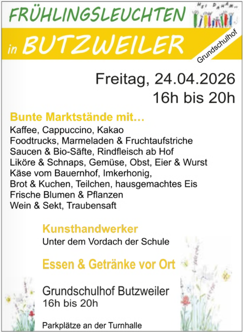 Ein Plakat für die Veranstaltung "Frühlingsleuchten" in Butzweiler am 24. April 2026. Es zeigt verschiedene Marktstände mit Kaffee, Lebensmitteln, Kunsthandwerk und frischen Blumen.