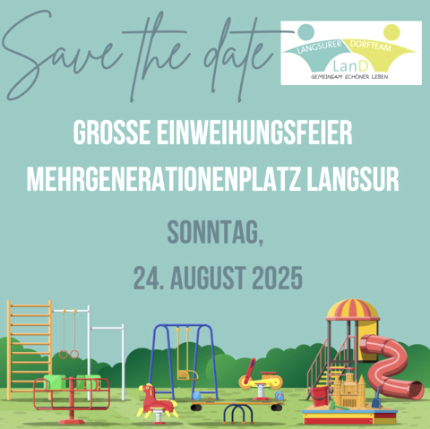 Einweihungsfeier Mehrgenerationenplatzes, © Langsurer Dorfteam