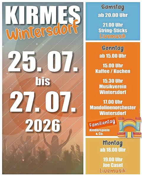 Ein buntes Plakat für die Kirmes in Wintersdorf, das die Termine und Veranstaltungen vom 25. bis 27. Juli 2026 ankündigt. Es enthält Informationen über Live-Musik, einen Familientag und verschiedene Aktivitäten.