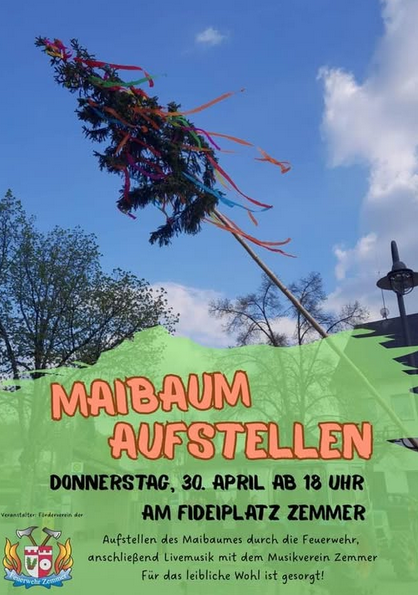 Ein Maibaum steht auf einem Platz, umgeben von frischem Grün und blauen Himmel. Die Veranstaltung findet am 30. April in Zemmer statt.