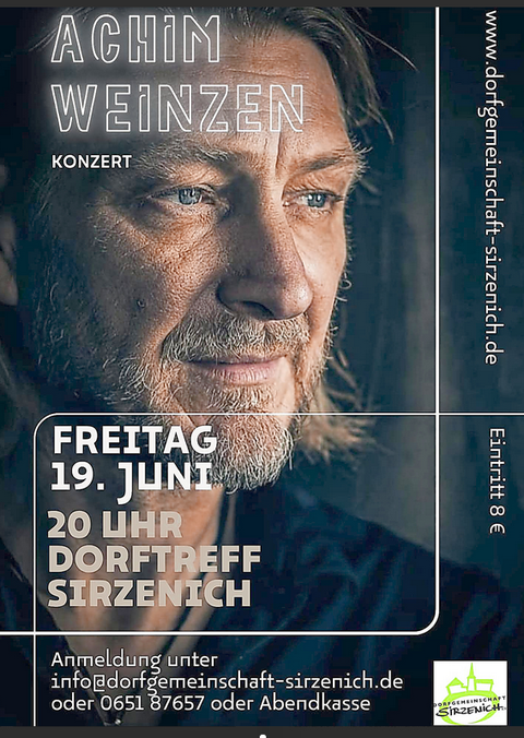 Ein Konzert von Achim Weinzen findet am Freitag, den 19. Juni, um 20 Uhr im Dorftreff Sirzenich statt. Der Eintritt beträgt 8 Euro.