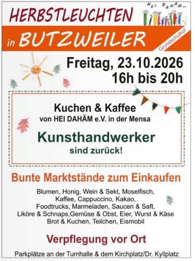 Ein Veranstaltungsplakat für das Herbstleuchten in Butzweiler. Es zeigt Informationen über Kuchen, Kaffee, Kunsthandwerker und bunte Marktstände am 23. Oktober 2026.